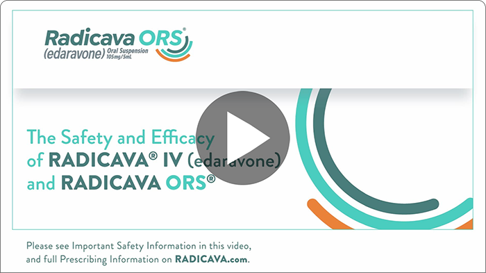 The Safety and Efficacy of RADICAVA®IV (edaravone) and RADICAVA ORS®